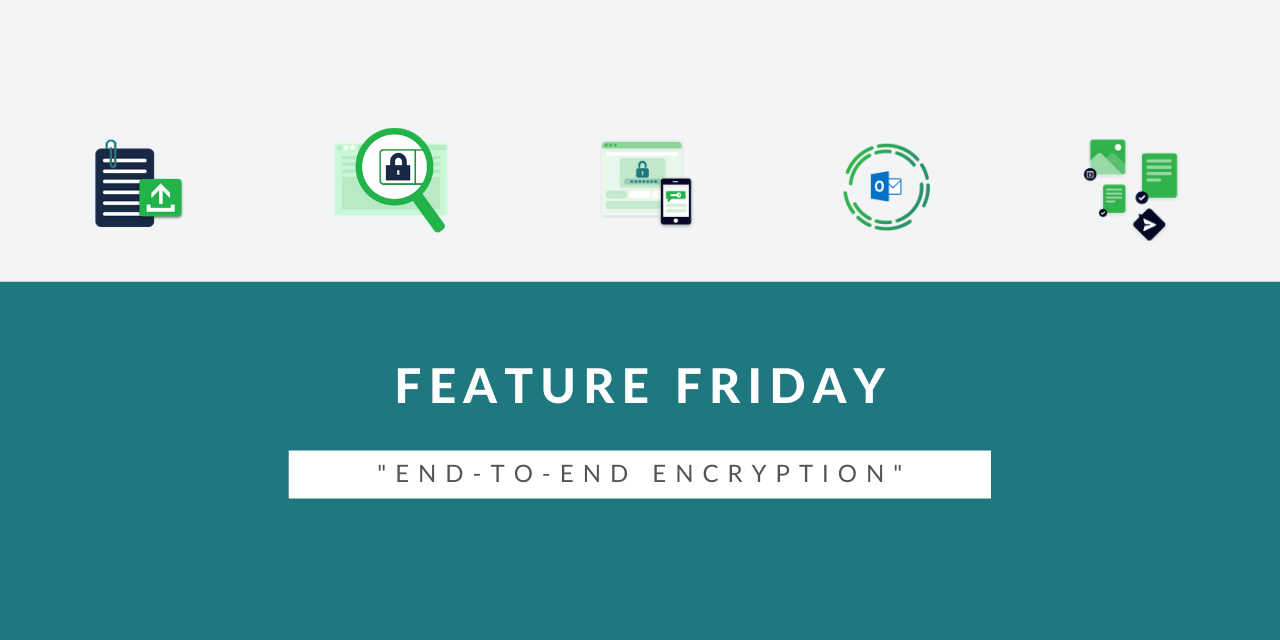 Feature Friday: Zero-knowledge End-to-end encryption